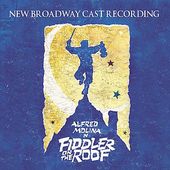 Fiddler on the Roof [2004 Broadway Revival Cast]