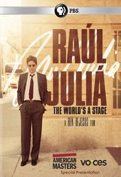 American Masters - Raul Julia: The World's a Stage