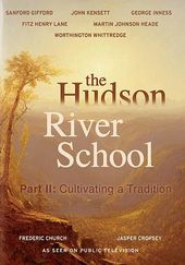 Hudson River School: Part 2 - Cultivating A