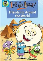 Let's Go Luna: Friendship Around The World