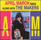 April March Sings Along with the Makers