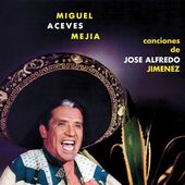 Canciones de Jose Alfredo Jimenez