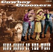 Cowboy Crooners-Sing Songs of The West (2-CD)