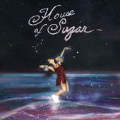 House Of Sugar (180 Gram Vinyl)