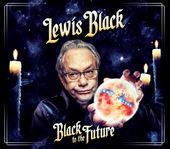 Black to the Future [Digipak] (2-CD)