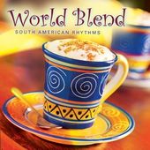 World Blend: South American Rhythms