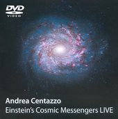 Andrea Centazzo: Einstein's Cosmic Messengers Live