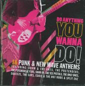 Do Anything You Wanna Do! 18 Punk & New Wave