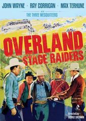 The Three Mesquiteers: Overland Stage Raiders