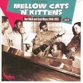 Further Mellow Cats 'n' Kittens: Hot R&B and Cool