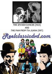 The Spanish Dancer / The Man from Tijuana