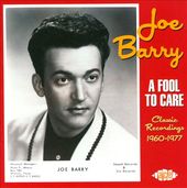 A Fool To Care: Classic Recordings 1960-1977