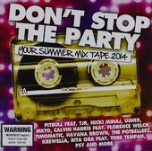Don't Stop The Party: Your Summer Mix Tape 2014