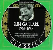 Chronological Slim Gaillard 1951-1953