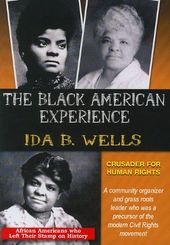 The Black American Experience: Ida B. Wells -