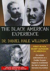 The Black American Experience: Dr. Daniel Hale