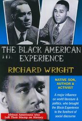 The Black American Experience: Richard Wright -