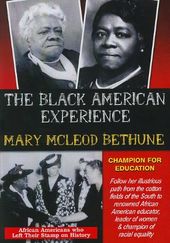 The Black American Experience: Mary McLeod