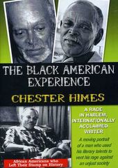The Black American Experience: Chester Himes - A