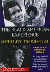 The Black American Experience: Shirley Chisholm -