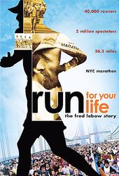 Running - Run For Your Life: The Fred Lebow Story