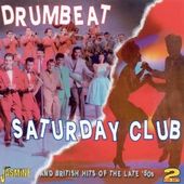 Drumbeat / Saturday Club And British Hits of the