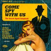 Come Spy with Us: The Secret Agent Songbook