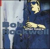 Bob Rockwell-After Hours