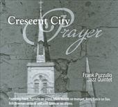 Crescent City Prayer [Digipak]
