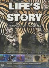 Life's Story 2: The Reason for the Journey