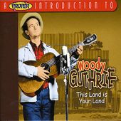 A Proper Introduction to Woody Guthrie: This Land