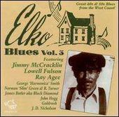 Elko Blues, Vol. 3