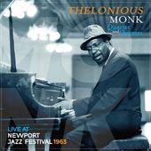 Thelonious Monk Live At Newport Jazz Festival 1963