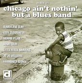 Chicago Ain't Nothin' But a Blues Band