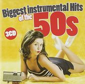 Biggest Instrumental Hits of the 50s (3-CD)