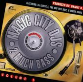 Magic City DJs: 2 Much Bass, Volume 1