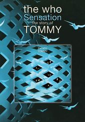 The Who - Sensation: The Story of Tommy