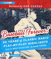 Baseball Forever! 50 Years of Classic Radio