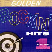 Golden Rockin' Hits, Volume 1