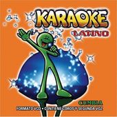 Karaoke Latino: Cumbias, Vol. 1