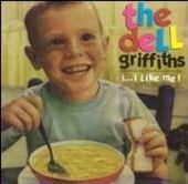 The Dell Griffiths: I Like Me