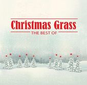 Christmas Grass: The Best Of/ Various