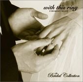 The Bridal Collection: With This Ring