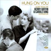 Hung On You: More From The Gerry Goffin & Carole