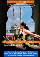 Yoga from India: Digestive Problems