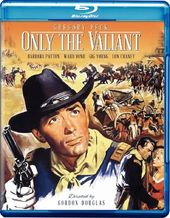 Only the Valiant (Blu-ray)