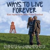 Ways to Live Forever (Music Inspired by the