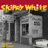 Skippy White Story: Boston Soul 1961-1967 / Var