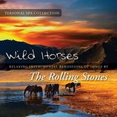 Wild Horses: New Age Renditions of Rolling Stones