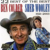 22 Best of The Best; Ben Colder, Sheb Wooley,